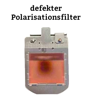 Defekter Polarisationsfilter - Polfilter